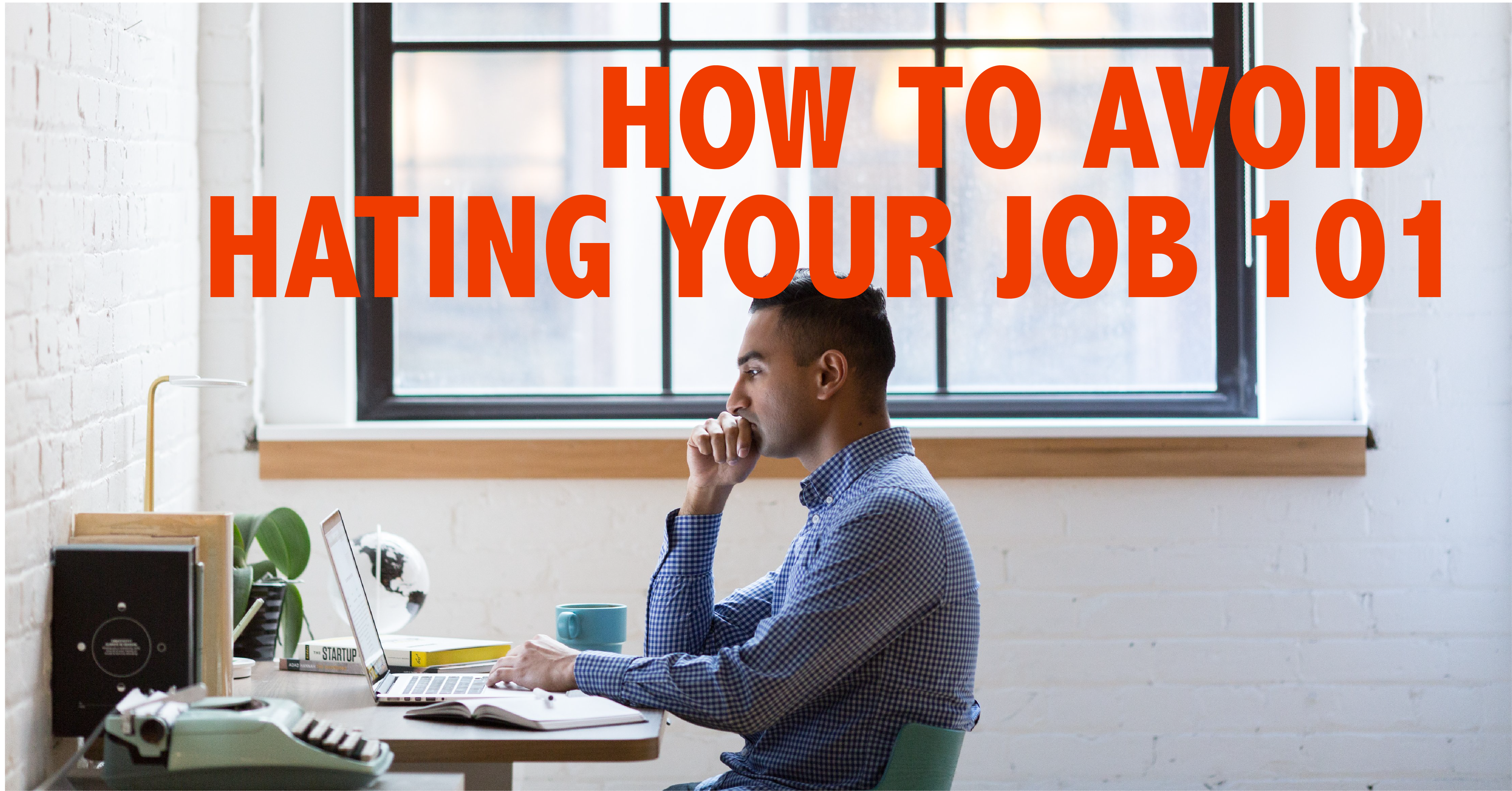 Hating A Task How to Avoid Hating Your Job 101 – The Art of Resume
