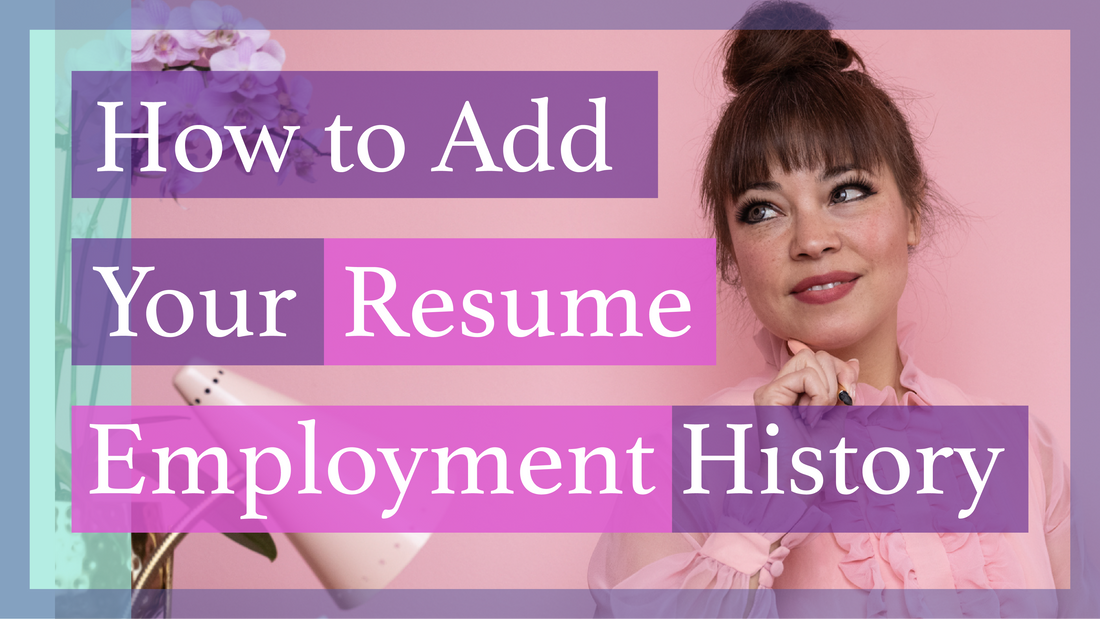 The Art of Resume | How to Add Employment History to Your Resume (Examples)