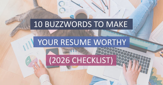 The Art of Resume Template: 10 Resume Buzzwords for 2026