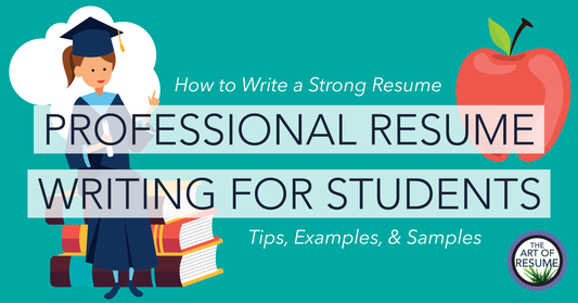 Professional Resume Writing For Students - Tips, Examples, Samples - How to Write a Strong Resume